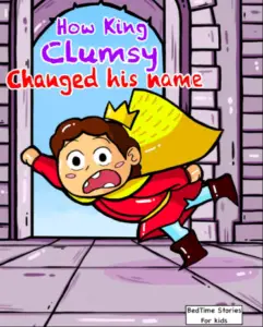 How King Clumsy Changed His Name