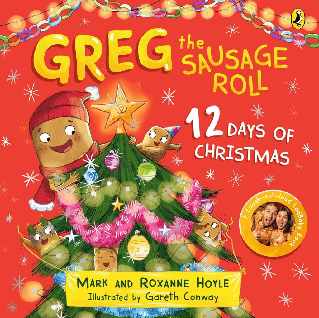 Greg the Sausage Roll: 12 Days of Christmas: A LadBaby Board Book Board book – 9 Nov. 2023