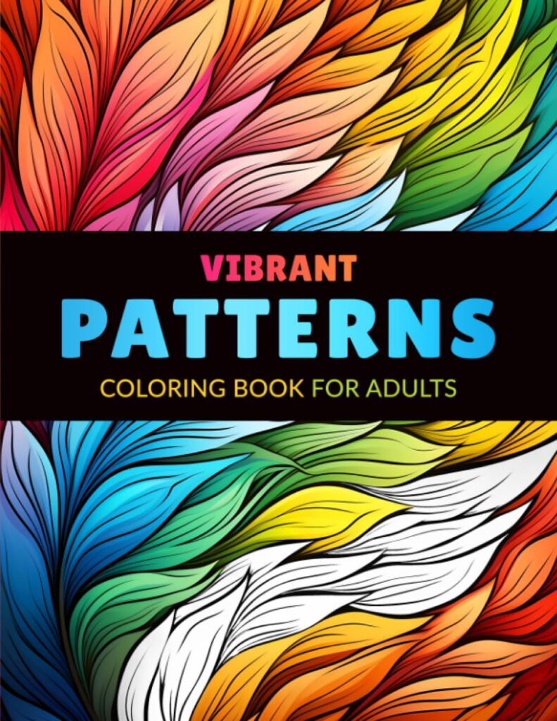 Patterns Coloring Book For Adults: Satisfying Patterns of Mandalas, Paisley, Geometric, Tangles, Flowers, Animals. Relaxing Adult Coloring Books For Anxiety And Stress Relief Paperback – 3 July 2023