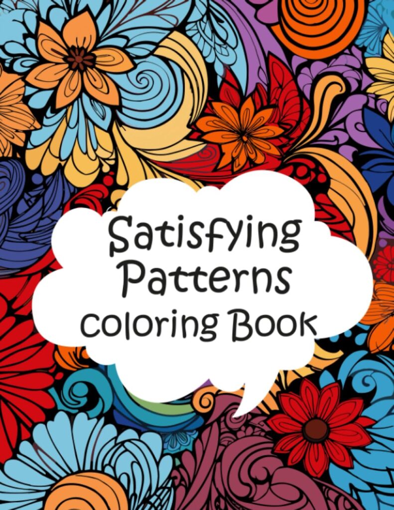 Satisfying Patterns Coloring Book Paperback – 1 Aug. 2023