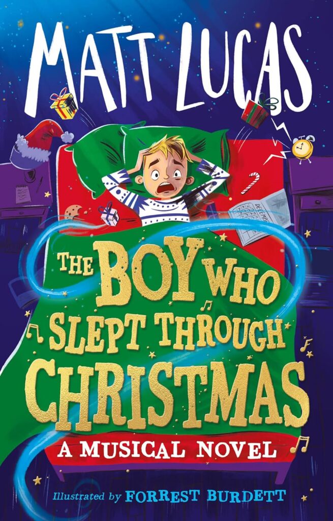 The Boy Who Slept Through Christmas: The most magical children’s adventure story for 2023. An innovative ‘musical novel’ and the perfect gift! Hardcover – 28 Sept. 2023